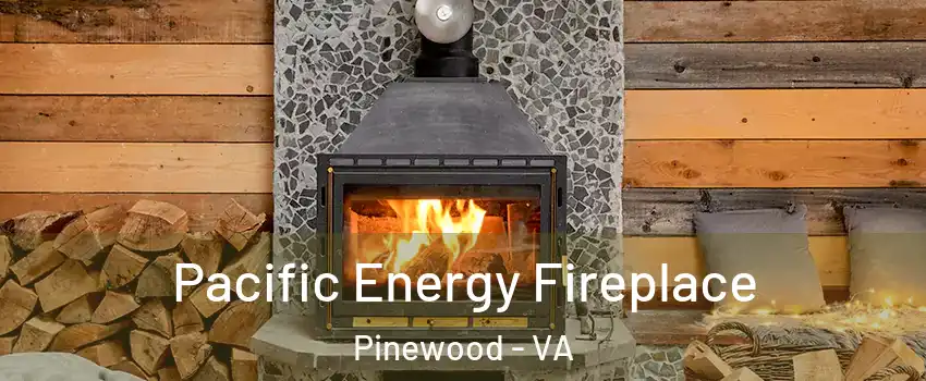 Pacific Energy Fireplace Pinewood - VA