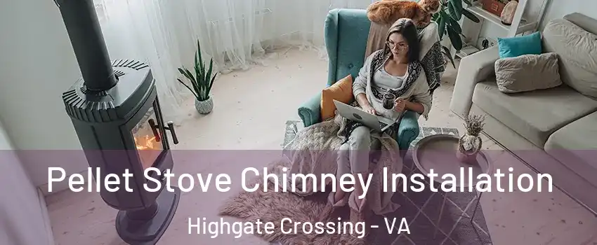 Pellet Stove Chimney Installation Highgate Crossing - VA