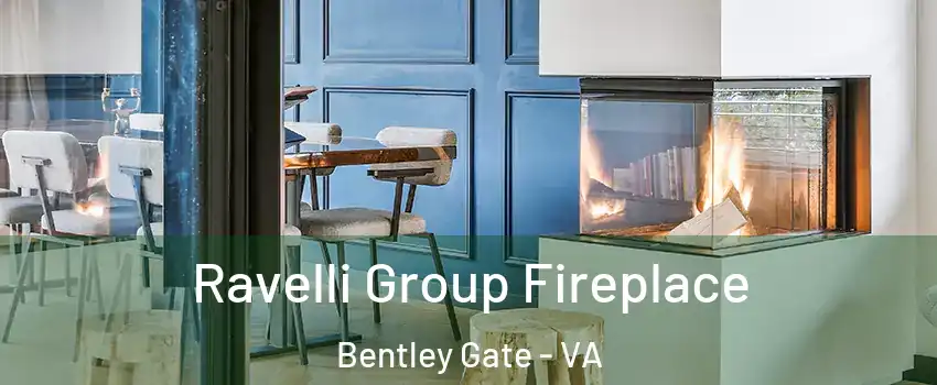 Ravelli Group Fireplace Bentley Gate - VA