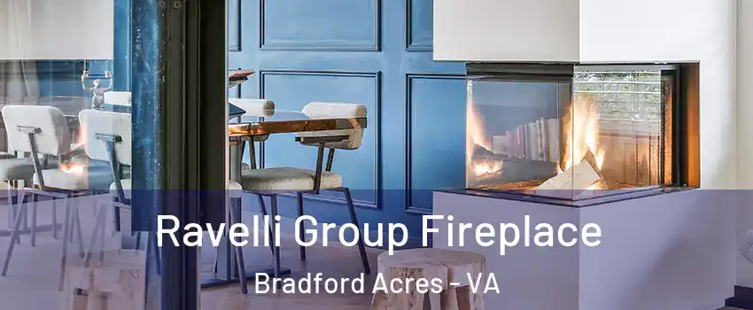 Ravelli Group Fireplace Bradford Acres - VA