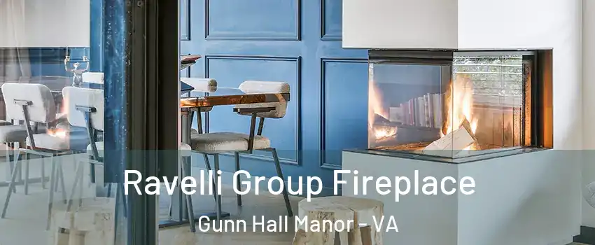 Ravelli Group Fireplace Gunn Hall Manor - VA