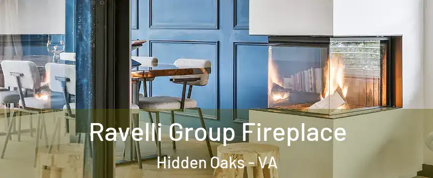 Ravelli Group Fireplace Hidden Oaks - VA