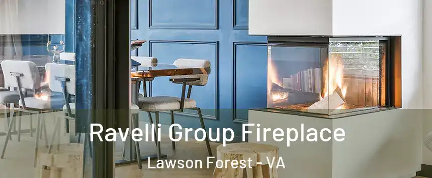 Ravelli Group Fireplace Lawson Forest - VA