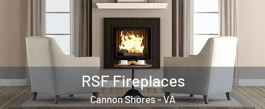 RSF Fireplaces Cannon Shores - VA