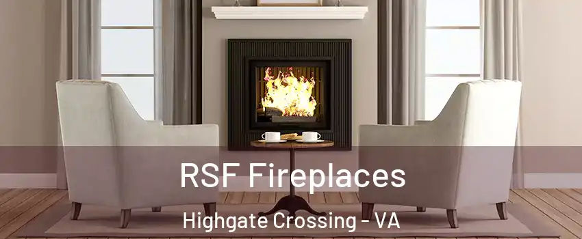 RSF Fireplaces Highgate Crossing - VA