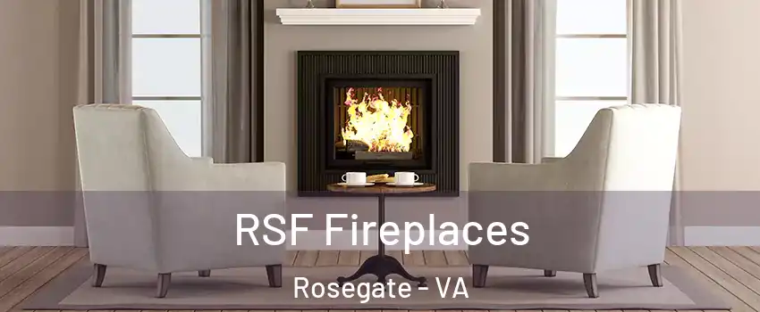 RSF Fireplaces Rosegate - VA