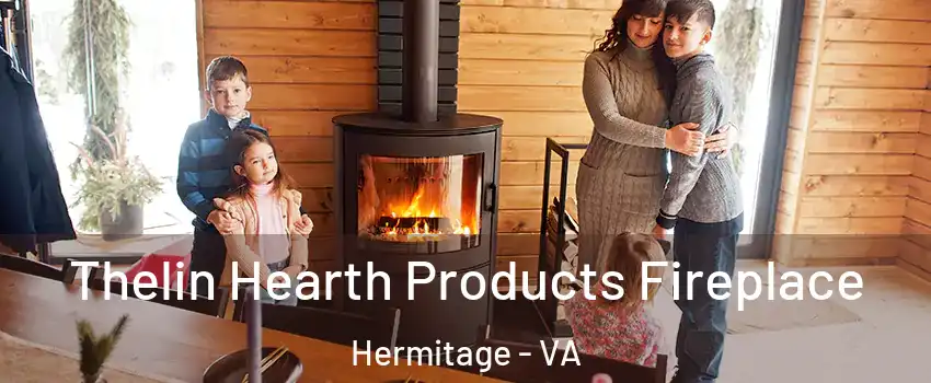 Thelin Hearth Products Fireplace Hermitage - VA