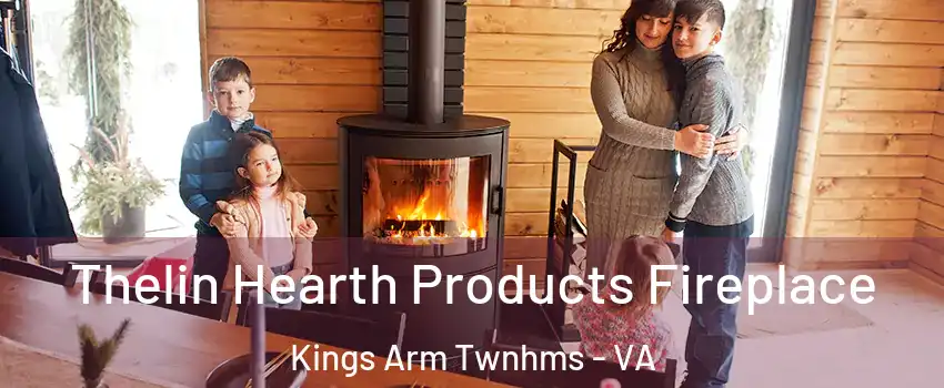 Thelin Hearth Products Fireplace Kings Arm Twnhms - VA