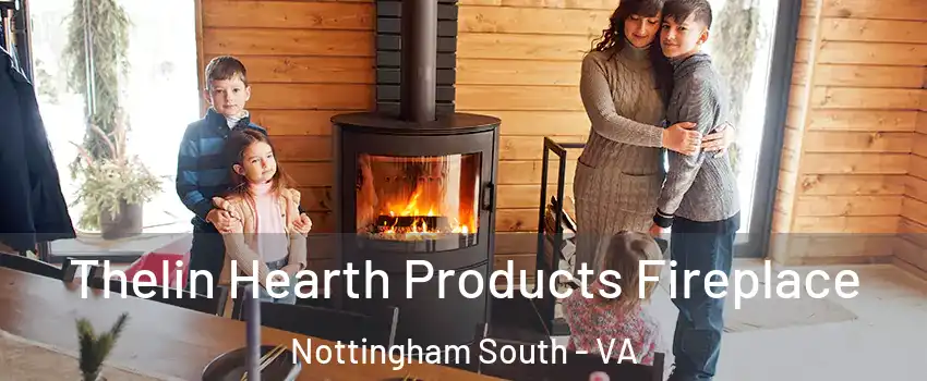 Thelin Hearth Products Fireplace Nottingham South - VA