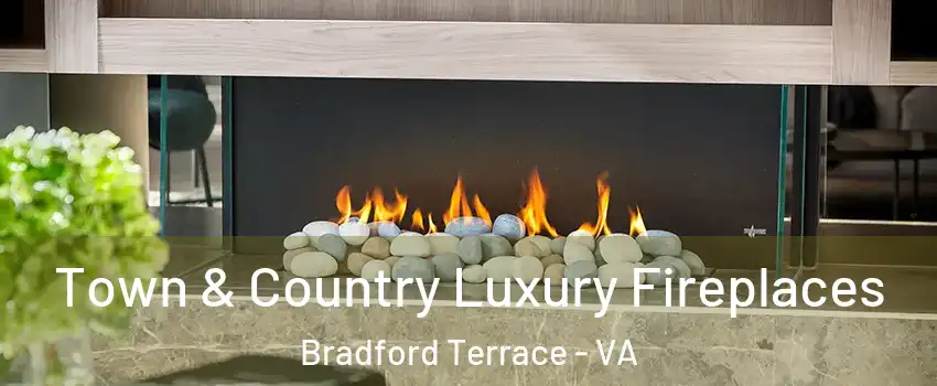 Town & Country Luxury Fireplaces Bradford Terrace - VA