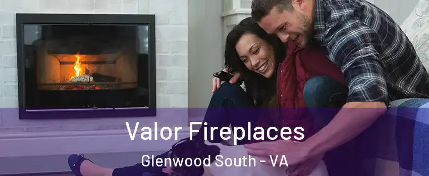 Valor Fireplaces Glenwood South - VA