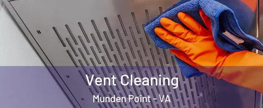 Vent Cleaning Munden Point - VA