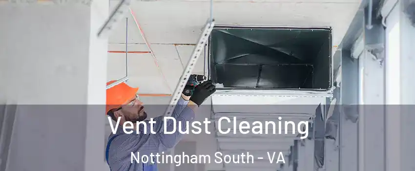 Vent Dust Cleaning Nottingham South - VA