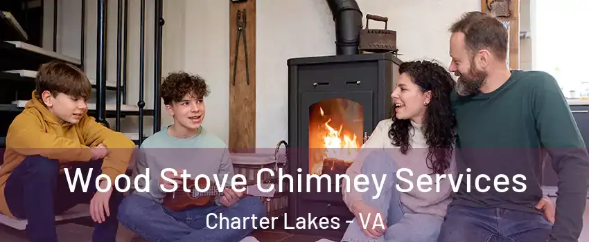 Wood Stove Chimney Services Charter Lakes - VA