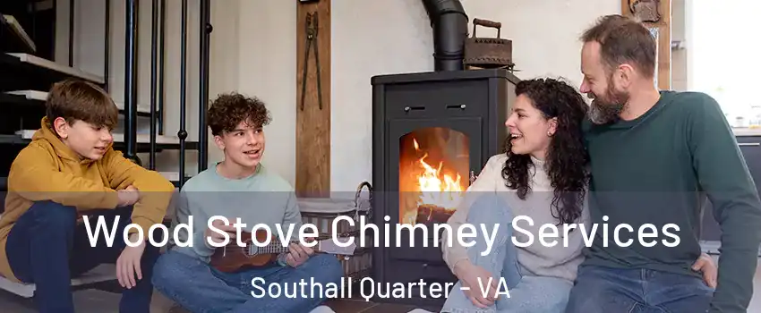 Wood Stove Chimney Services Southall Quarter - VA