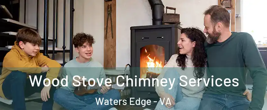 Wood Stove Chimney Services Waters Edge - VA