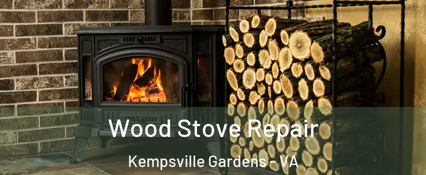 Wood Stove Repair Kempsville Gardens - VA